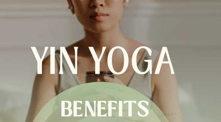Yin Yoga Benefits