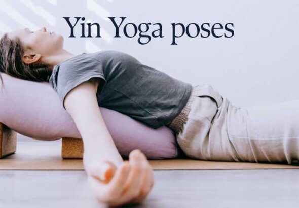 Yin Yoga poses