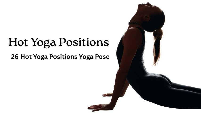 Hot Yoga Positions