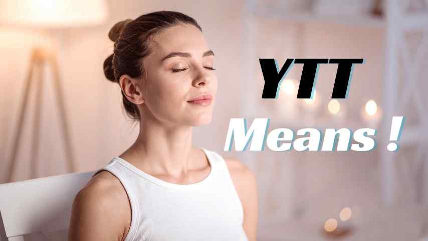 YTT Means