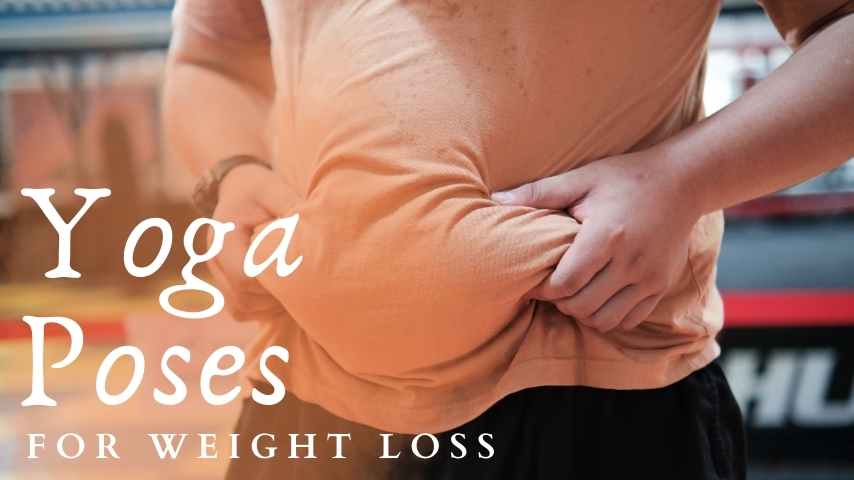 Yoga Poses For Weight Loss